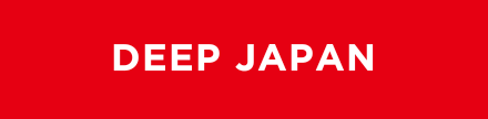 DEEP JAPAN